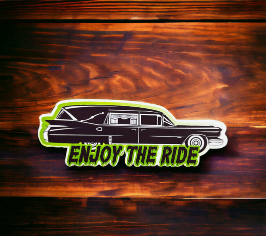 Enjoy The Ride Hearse Sticker - Gothic Sticker - Retro - Vinyl Sticker - Die Cut