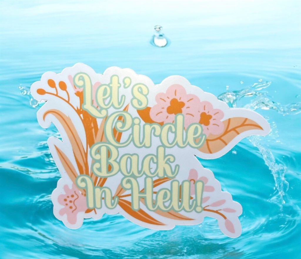Let's Circle Back In Hell! - Corporate Humor - Vinyl Sticker - Die Cut